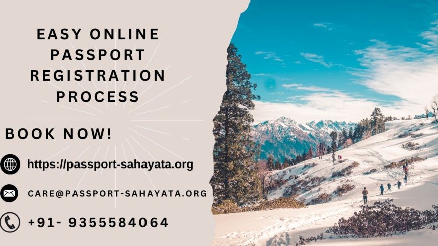 Easy online Passport Registration process